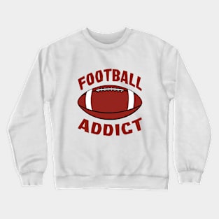 Football Addict Crewneck Sweatshirt